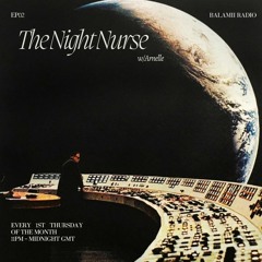 The Night Nurse w/ Arnelle, EP02