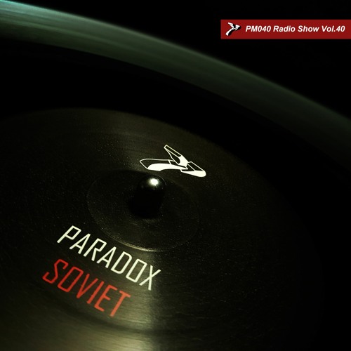 PM040 Paradox Vol.40 Radio Show
