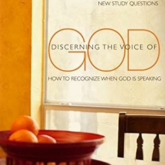 [Get] PDF 📙 Discerning the Voice of God: How to Recognize When God is Speaking by  P