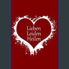 READ [PDF] 📕 Lieben Leiden Heilen (German Edition) Pdf Ebook