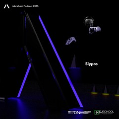 Slypro | Lab Music Podcast 015
