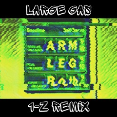 Stupid Thick & EEKS-Large Gas (1-Z Remix)