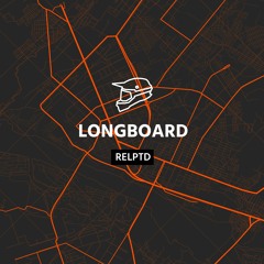 Relptd — Longboard [Welofi]