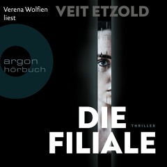 Veit Etzold: Die Filiale (Fortsetzung offizielle Hörprobe)