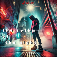 The Rhythm of the Night