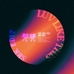 Luv Like This [Bandcamp]