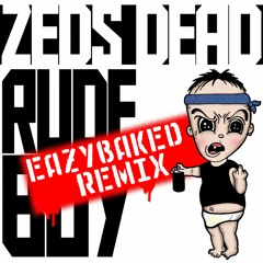 Rudeboy (EAZYBAKED Remix)