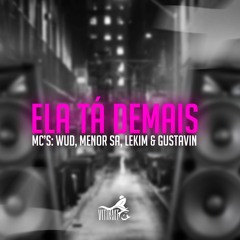 MTG - MC'S WUD, MENOR SA, LEKIM & GUSTAVIN ✪|PROD.VITIN DO MT|✪
