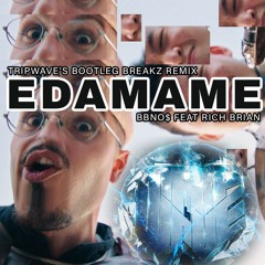 Edamame bbno$ ft. Rich Brian (Tripwave's Bootleg Breakz Remix)