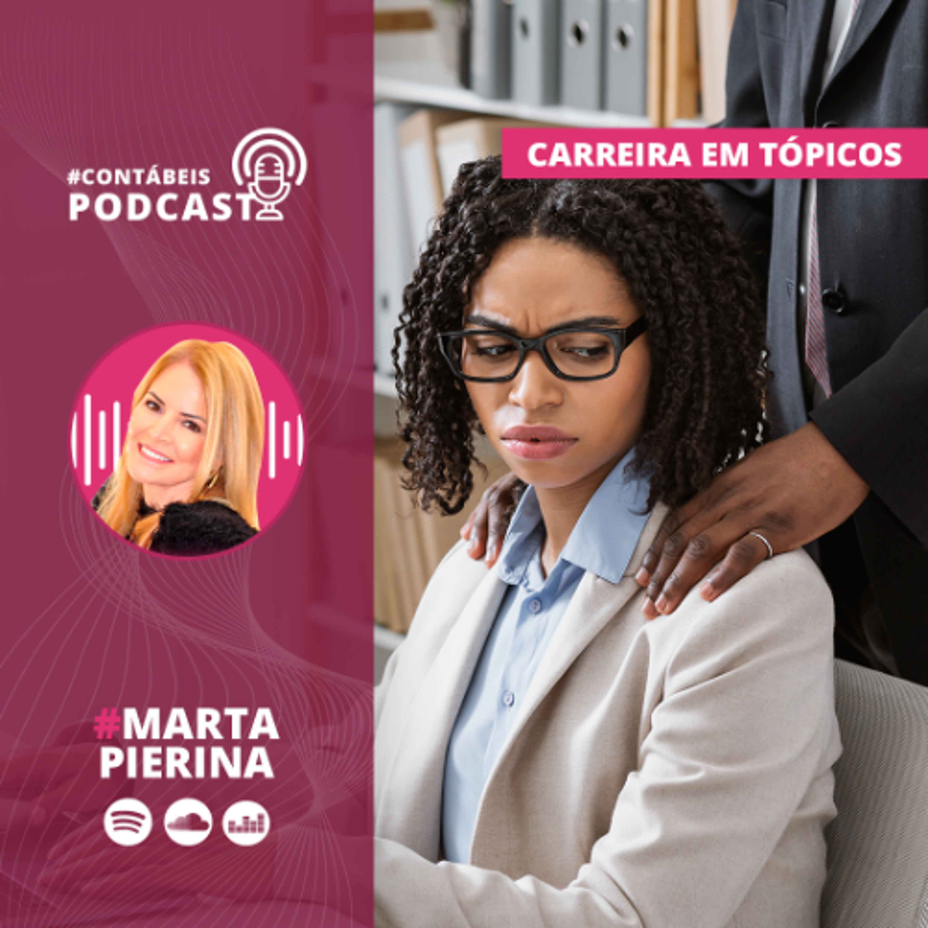 Carreira em Tópicos 105: Assédio no trabalho: precisamos falar disso episode artwork