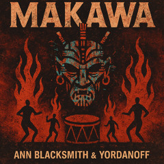 Ann Blacksmith + Yordanoff - Macawa (Original Mix) FD