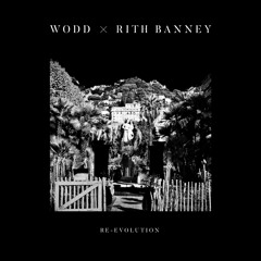 RE-EVOLUTION - WODD, RITH BANNEY