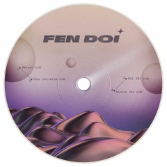 PREMIERE197 // Fen Doi - Your Universe