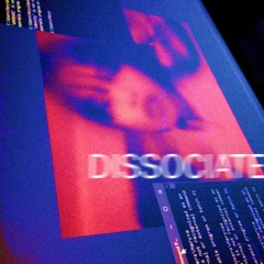 DISSOCIATE