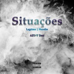 Lagrima X Nandin - Situações - AZY-V Beat