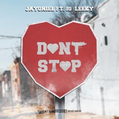 Dont Stop (feat. IG Leeky)