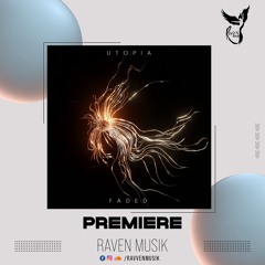 PREMIERE: UTOPIA - FADED (Extended Mix) [HYBRIDA]
