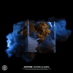 SVRVPHIM - Skating Glaciers