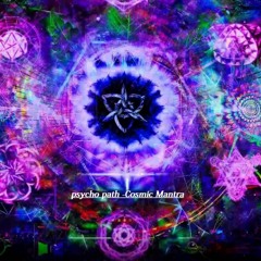 Psycho Path - Cosmic Mantra (Dark Mixtape)