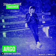 Confluence Takeover w/Argo - 07/03/2020