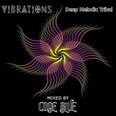 VIBRATIONS mixed by CODE BLUE