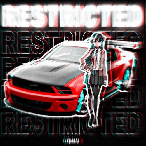 RESTRICTED (ft. 509 $ICARIO)