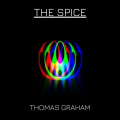 Thomas Graham - The Spice (Free Download)
