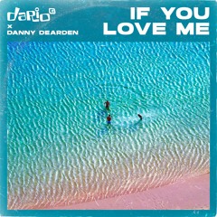 If You Love Me (Future Kings Remix)