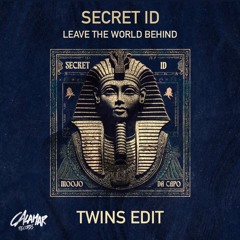 Moojo, Da Capo & SHM - Secret ID x Leave The World Behind (TWINS Edit)