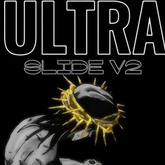 ULTRA SLIDE V2