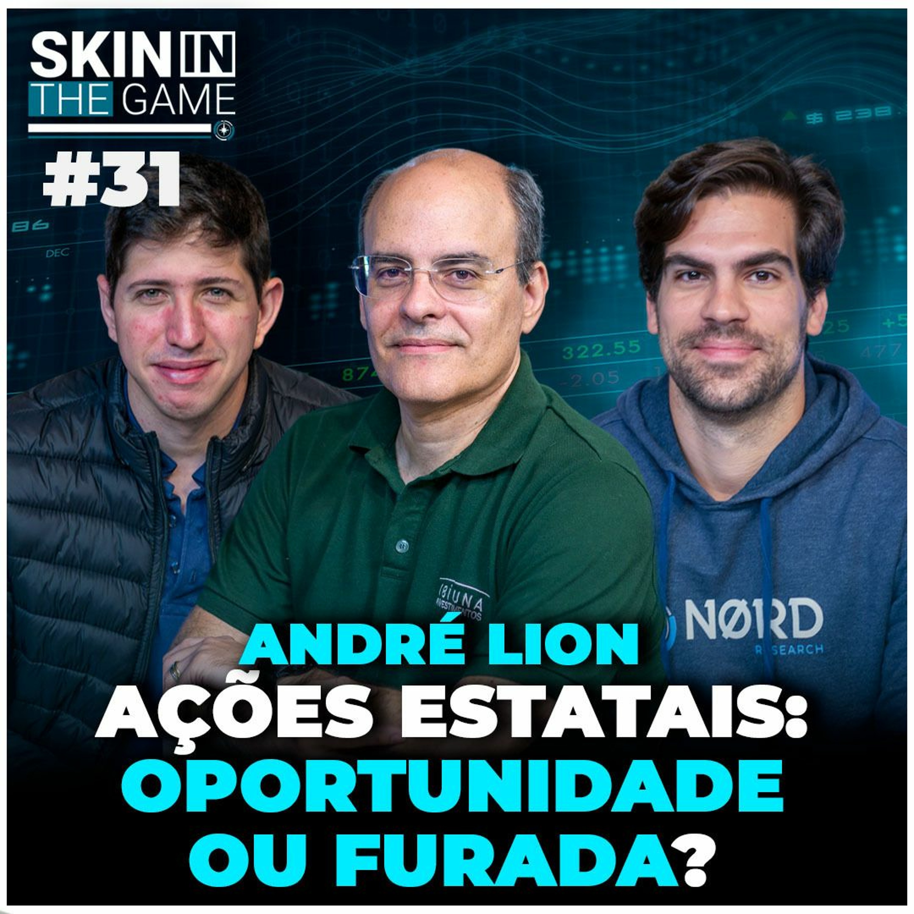 Petrobras, Sabesp e estatais: Como Ibiuna está investindo em 2023 | Skin In The Game #31- André Lion