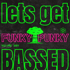 lets get bassed vol 9