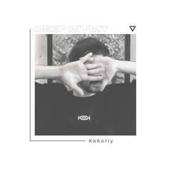 DEEP MVMT Guest Mix #046 - Kekoriy