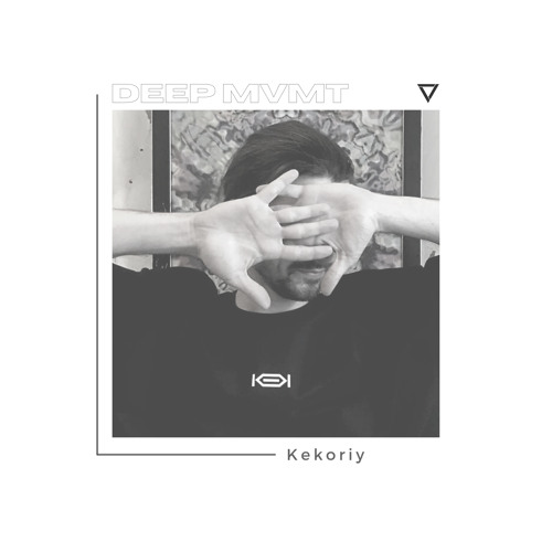 DEEP MVMT Guest Mix #046 - Kekoriy