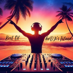 Best Of haDjì's Island - Exclusively Tailored 2024