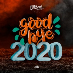 ¡Good Bye 2020!