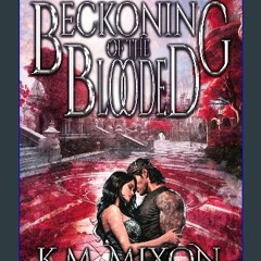 [ebook] read pdf 📚 Beckoning of the Blooded: A Dark Fantasy Romance (Promethean Fae Book 3) get [P