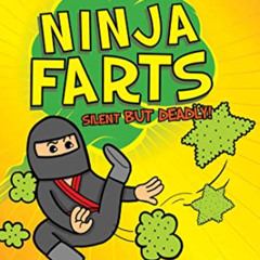 [View] EBOOK 📮 Ninja Farts: The Disgusting Adventures of Milo Snotrocket by  J. B. O