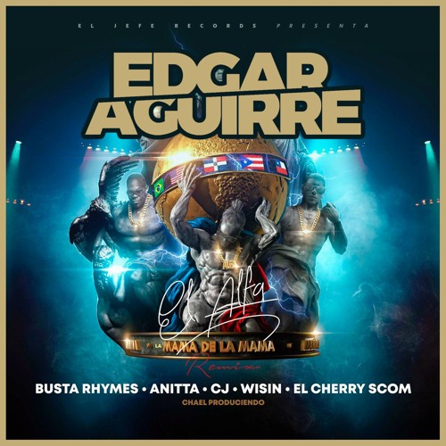 El Alfa - La Mama De La Mama (Edgar Aguirre Rmx 2021)***FREE DOWNLOAD***