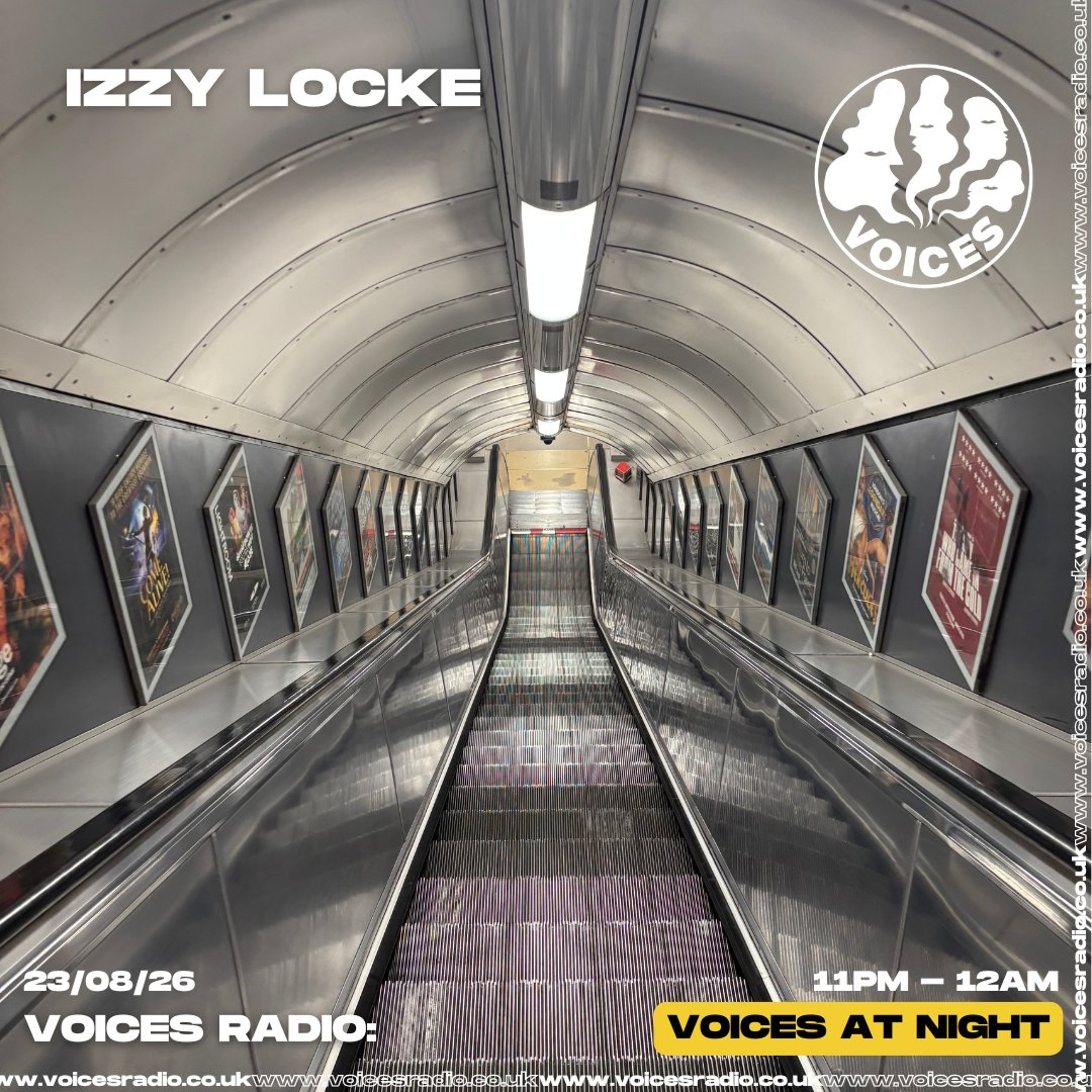 Izzy Locke - 23/08/26 - [Voices Radio]