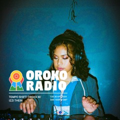 Oroko Radio w/ Obeka 30th April 2024