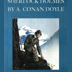 [DOWNLOAD] ⚡️ PDF The Return of Sherlock Holmes (100th Anniversary Edition) With 28 Original Ill