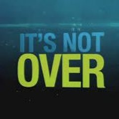 367 TPC Its Not Over (by Sean B.)