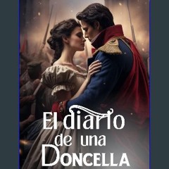 Read PDF 📕 El diario de una doncella (Diarios nobles nº 4) (Spanish Edition) Read Book