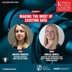 The Big Ideas - Episode 1: Making the most of existing data