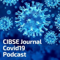 CIBSE Journal Covid 19 podcast
