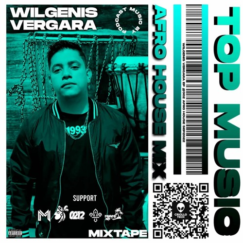 PODCAST - TOP MUSIC EP 002 (Wilgenis Vergara)
