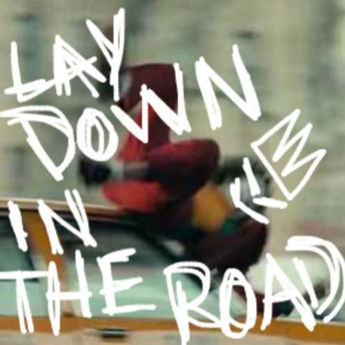 lay down in the road prod. JessieRosse