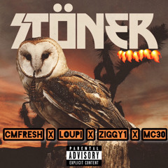 Cmfresh-Stoner feat Loupi,Ziggy1,Mc30