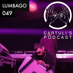 Lumbago - Cartulis Podcast 049